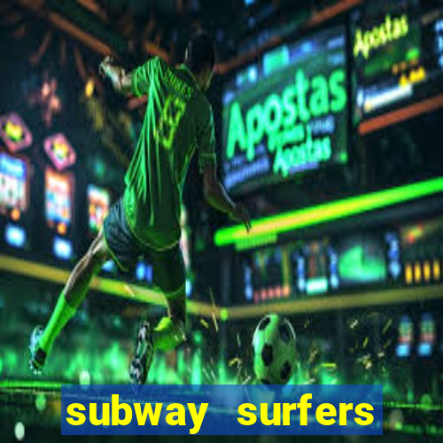 subway surfers pagando dinheiro